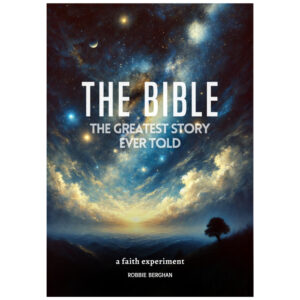 The Bible - The Greatest Story Ever Told Isn’t Just Ancient History—It’s Your Story.